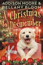 A Christmas to Dismember af Bellamy Bloom
