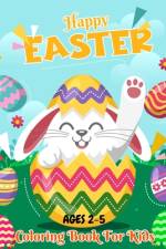 Happy Easter Coloring Book For Kids Ages 2-5 af Neha Coloring Press