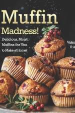 Muffin Madness! af Valeria Ray