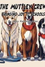 The Muttley Crew af Mary-Katherine Arias