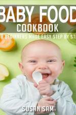Baby Food Cookbook af Susan Sam