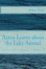 Aaron Learns about the Lake Animal af Bobbie Kaald