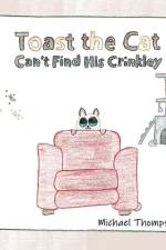 Toast the Cat Can't Find His Crinkley af Michael Thompson