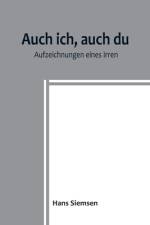 Auch ich, auch du af Hans Siemsen