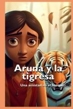 Aruna y la tigresa af Juarez Santos