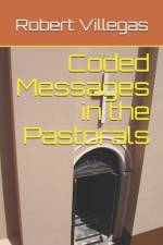 Coded Messages in the Pastorals af Robert Villegas