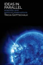 Ideas in Parallel af Tricia Gottschalk