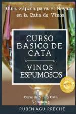 Curso Básico de Cata (Vinos Espumosos) af Rubén Aguirreche