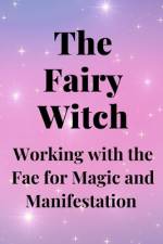 The Fairy Witch af Nichole Callaghan
