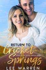 Return to Cricket Springs (The Cricket Springs Series Book 1) af Lee Warren