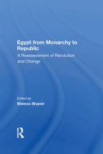 Egypt from Monarchy to Republic af Shimon Shamir