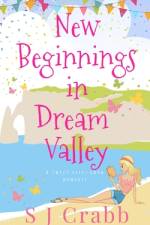New Beginnings in Dream Valley af S J Crabb