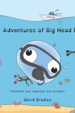 The Adventures of Big Head Bob af David Bradley