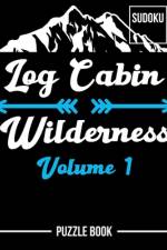 Log Cabin Wilderness Sudoku Puzzle Book Volume 1 af Andre Tobisch