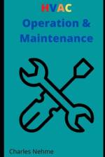 HVAC Operation & Maintenance af Charles Nehme