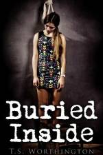 Buried Inside af T S Worthington