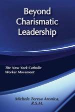 Beyond Charismatic Leadership af Michele Teresa Aronica