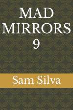 Mad Mirrors 9 af Sam Silva
