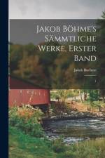 Jakob Böhme's sämmtliche Werke, Erster Band af Jakob Boehme