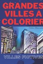 Grandes Villes a Colorier af Jean Royer