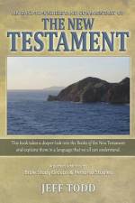 An Easy-To-Understand Commentary Of The New Testament af Jeff Todd