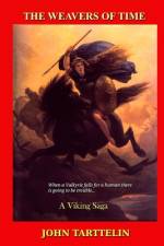 The Weavers of Time af John Tarttelin