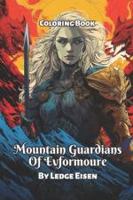 Mountain Guardians Of Evformoure Coloring Book af Ledge Eisen