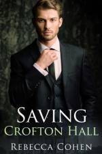 Saving Crofton Hall af Rebecca Cohen