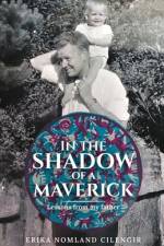 In the Shadow of a Maverick af Erika Nomland Cilengir