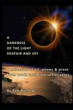 A Darkness of the Light af Bob Nuchow
