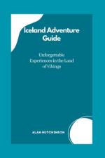 Iceland Adventure Guide af Alan Hutchinson