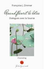 Quand fleurit le lotus af FranÃ§oise J Zimmer