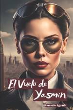 El Vuelo de Yasmin af Gonzalo Aguado