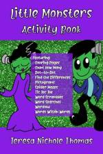 Little Monsters Activity Book af Teresa Nichole Thomas