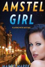 Amstel Girl af Stephanie Parent
