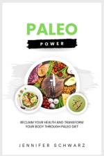 Paleo Power af Jennifer Schwarz