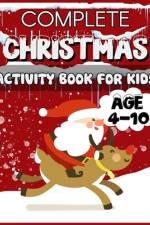 Complete Christmas Activity Book for Kids Age 4-10 af John Williams
