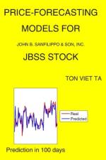 Price-Forecasting Models for John B. Sanfilippo & Son, Inc. JBSS Stock af Ton Viet Ta