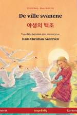 De ville svanene - 야생의 백조 (norsk - koreansk) af Ulrich Renz
