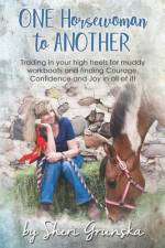 One Horsewoman To Another af Sheri Grunska