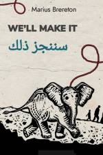 We'll Make It - سننجز ذلك af Marius Brereton