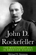 John D. Rockefeller af Michael W Simmons