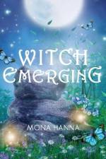 Witch Emerging (High Witch Book 2) af Mona Hanna