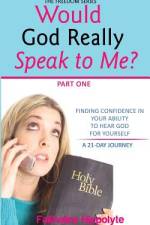 Would God Really Speak To Me? Part One af Faithaline Hippolyte