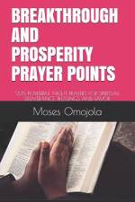 Breakthrough and Prosperity Prayer Points af Moses Omojola