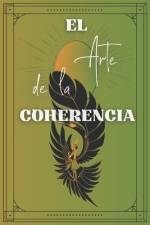 El Arte de la Coherencia af Jonathan Brito Velasquez