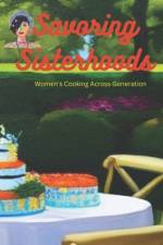 Savoring Sisterhood af Nicole Archa