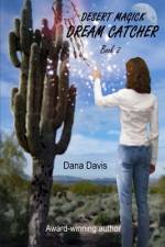 Desert Magick af Dana Davis