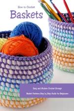 How to Crochet Baskets af Lavonne Davis