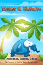Thelmo el Elefante af Brian Dale Bailey